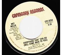 Wet Willie 45 RPM Walkin' By Myself / Everything That 'Cha Do (Will Come Back To You)