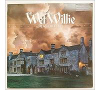 Wet Willie - Manorisms