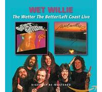 Wet Willie - The Wetter the Better