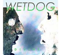 Wetdog - Divine Times