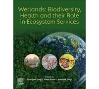 Wetlands: Biodiversity, Health and Their Role in Ecosystem Services