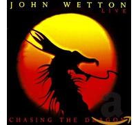 WETTON, JOHN - CHASING THE DRAGON - LIVE