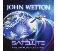 Wetton John - Live Via Satellite