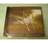 Weyers / Holmes - Caught up in a Web (UK Import)
