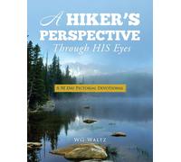 Wg Waltz A Hiker's Perspective Through HIS Eyes (Tascabile)