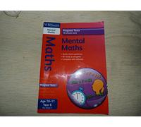 WH Smith Progress Tests: Key Stage 2 MENTAL MATHS 10-11