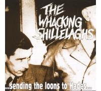 Whacking Shillelaghs,the - Sending the Loons to Hades