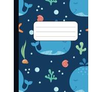 Whale Dreams Composition Notebook: Dark Ocean Theme | Wide Ruled Journal for Kids & Students | 110 Lined Pages | 7.5 x 9.25 in | Cute Sea Animal School Notebook