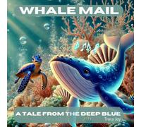 Whale Mail: A Tale From The Deep Blue: 1