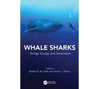 Whale Sharks: Biology, Ecology, and Conservation