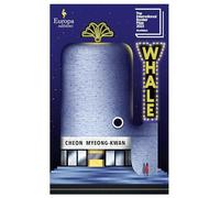 Whale: SHORTLISTED FOR THE INTERNATIONAL BOOKER PRIZE 2023