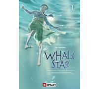 Whale star. La sirenetta di Gyeongseong. Vol. 1 - Yoonhee Na