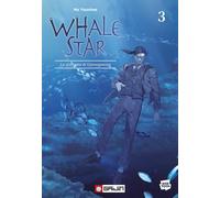 Whale star. La sirenetta di Gyeongseong (Vol. 3)