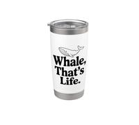 Whale That's Life Ispirational Ocean Lover Bicchiere termico in acciaio inox doppia parete