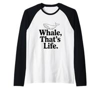 Whale That's Life Ispirational Ocean Lover Maglia con Maniche Raglan