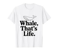 Whale That's Life Ispirational Ocean Lover Maglietta
