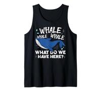 Whale Whale Whale Cosa abbiamo qui Gioco di parole Canotta