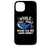 Whale Whale Whale Cosa abbiamo qui Gioco di parole Custodia per iPhone 13