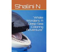 "Whale Wonders: A Deep-Sea Coloring Adventure"