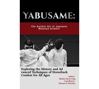 Whalen Kwon-Ling Thomas H Fletcher Yabusame (Tascabile)