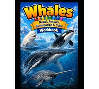 Whales Workbook: Read, Answer, Summarize & Color