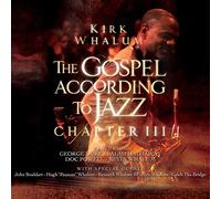 Whalum Kirk - Gospel According To Jazz Chapter III