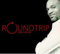 WHALUM, KIRK - ROUNDTRIP