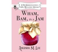 Wham, Bam, In a Jam: 12