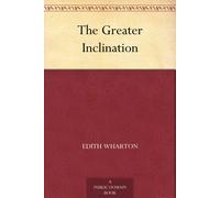 Wharton, Edith The Greater Inclination Book NUOVO