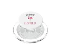 Whassup Flockers divertente fenicottero rosa che succede PopSockets PopGrip per MagSafe