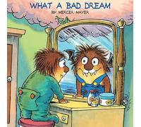 What a Bad Dream (Little Critter)