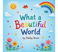 What a Beautiful World