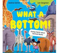 What a Bottom!: Terrific Tales of Mighty Bums