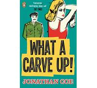 What a Carve Up!: A wickedly funny take on life under the Thatcher government by the award-winning author of Middle England