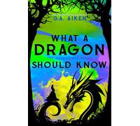 What A Dragon Should Know