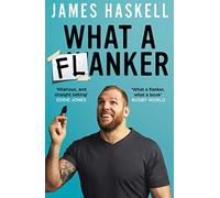 What a Flanker: The funniest sports biography you’ll ever read
