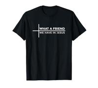 What A Friend We Have in Jesus Maglietta