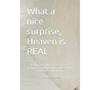 What a nice surprise...... Heaven is REAL: A depiction of a Near Death Experience “A glimpse beyond life, and it changes how we see ourselves as human beings”