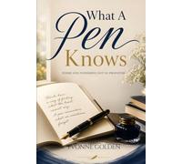 What a Pen Knows: Poems and Ponderings Not So Profound