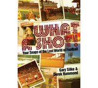 Gary Silke Derek Hammond What a Shot (Copertina rigida)