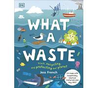Jess French What a Waste (Copertina rigida) Protect the Planet