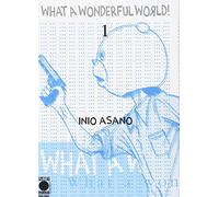 What a wonderful world! 1 - Asano Collection - prima ristampa