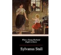 What a Young Husband Ought to Know