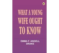 What a Young Wife Ought to Know