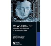 What AI Can Do: Strengths and Limitations of Artificial Intelligence