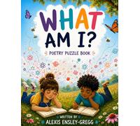 What am I ?: A Poetry Puzzle Book