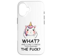 What And I Cannot Stress This Enough The Fuck Unicorn Funny Custodia per iPhone 16