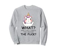 What And I Cannot Stress This Enough The Fuck Unicorn Funny Felpa