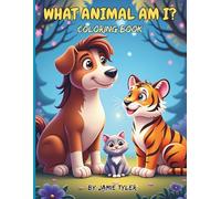 What Animal Am I?: Coloring Book