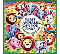 WHAT ANIMALS CAN YOU FIND?: "Animal Book for Toddlers | Fun and Engaging"(1)